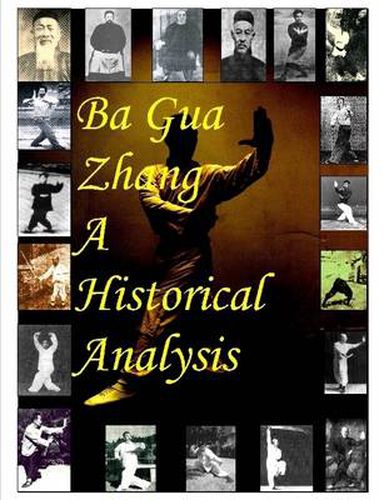 Ba Gua Zhang A Historical Analysis