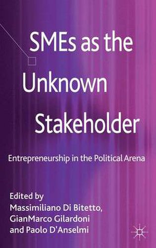 Cover image for SMEs as the Unknown Stakeholder: Entrepreneurship in the Political Arena
