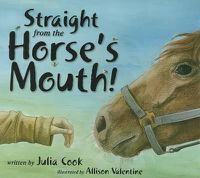 Cover image for Straight from the Horse's Mouth!