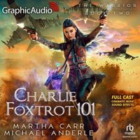 Cover image for Charlie Foxtrot 101 [Dramatized Adaptation]