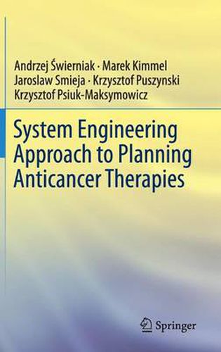 System Engineering Approach to Planning Anticancer Therapies