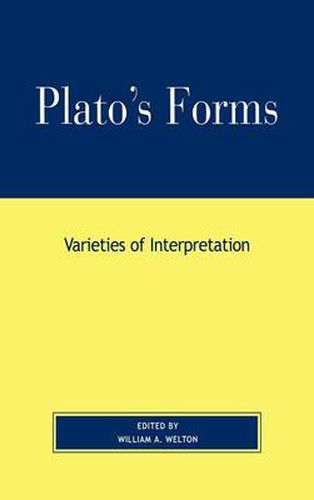 Plato's Forms: Varieties of Interpretation