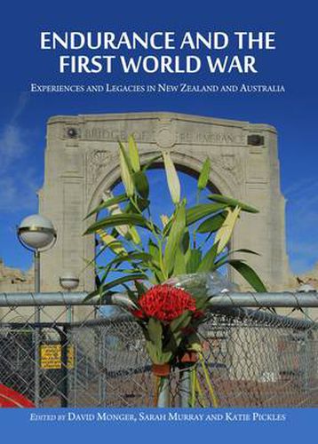 Endurance and the First World War: Experiences and Legacies in New Zealand and Australia