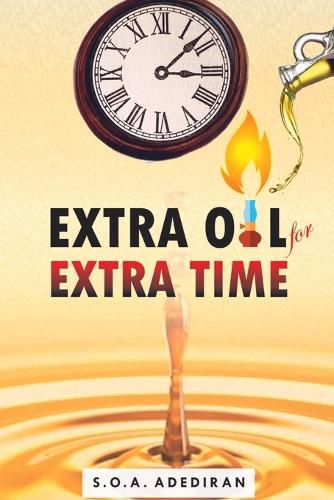 Cover image for Extra Oil for Extra Time