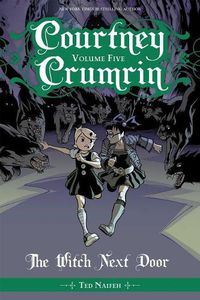 Cover image for Courtney Crumrin Vol. 5: The Witch Next Door