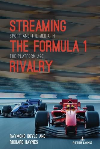 Streaming the Formula 1 Rivalry