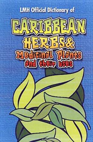 Cover image for Caribbean Herbs And Medicinal Plants And Their Uses