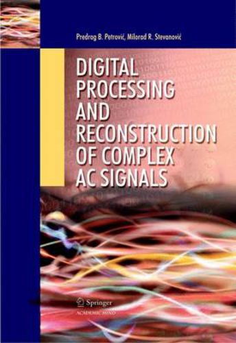 Cover image for Digital Processing and Reconstruction of Complex Signals