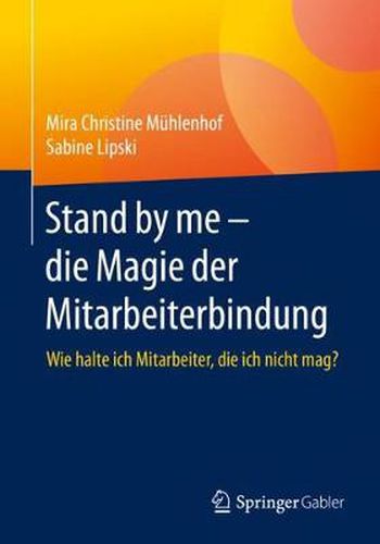 Cover image for Stand by Me - Die Magie Der Mitarbeiterbindung