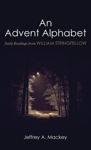 Cover image for An Advent Alphabet: Daily Readings from William Stringfellow