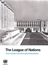 Cover image for The League of Nations: from collective security to global rearmament