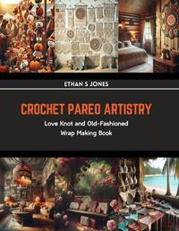 Cover image for Crochet Pareo Artistry