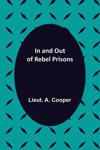 Cover image for In and Out of Rebel Prisons