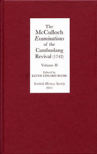 Cover image for The McCulloch Examinations of the Cambuslang Revival (1742): A Critical Edition.Volume II: Conversion Narratives from the Scottish Evangelical Awakening