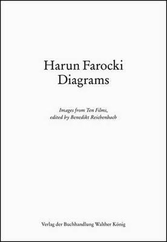 Harun Farocki: Daigrams: Images from Ten Films