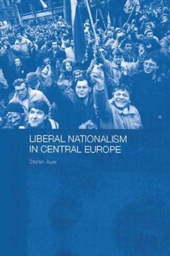 Cover image for Liberal Nationalism in Central Europe