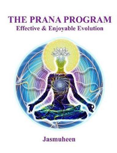 Cover image for The PRANA PROGRAM - Effective & Enjoyable Evolution