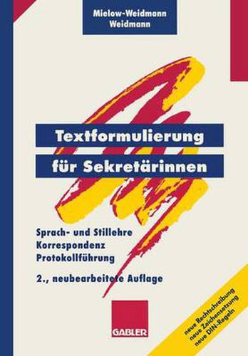Cover image for Textformulierung Fur Sekretarinnen: Sprach- Und Stillehre, Korrespondenz, Protokollfuhrung