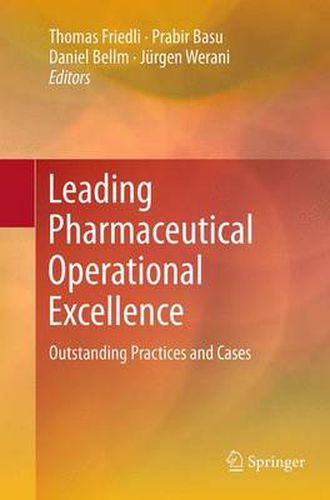 Cover image for Leading Pharmaceutical Operational Excellence: Outstanding Practices and Cases