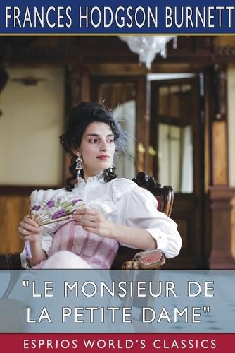 Cover image for Le Monsieur de la Petite Dame (Esprios Classics)