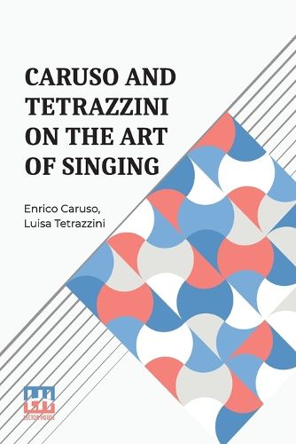 Cover image for Caruso And Tetrazzini On The Art Of Singing