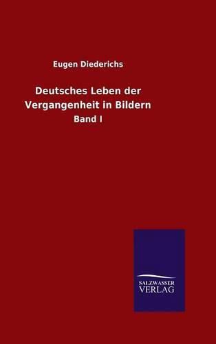 Cover image for Deutsches Leben der Vergangenheit in Bildern