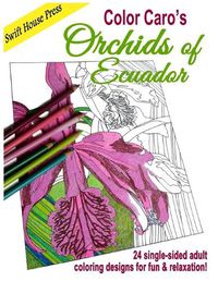 Cover image for Color Caro's Orchids of Ecuador