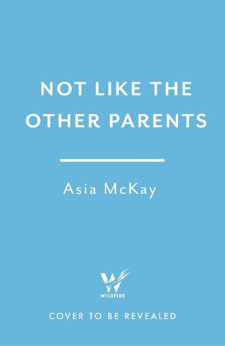 Cover image for Not Like the Other Parents