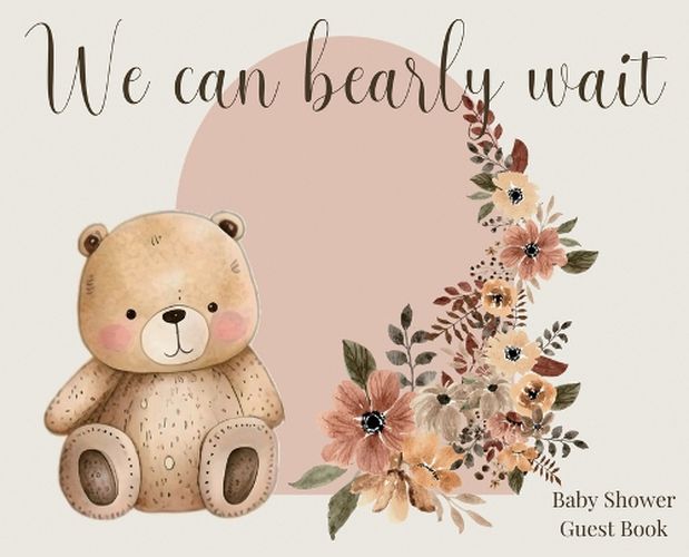 Cover image for We Can Bearly Wait, Baby Shower hardback Guest Book (landscape)