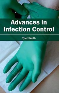 Cover image for Advances in Infection Control