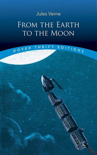 Cover image for From the Earth to the Moon