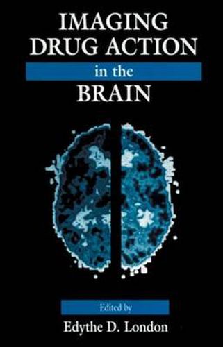 Cover image for Imaging Drug Action in the Brain