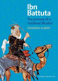 Cover image for Ibn Battuta: The Journey of a Medieval Muslim