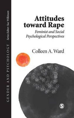 Cover image for Attitudes toward Rape: Feminist and Social Psychological Perspectives