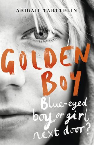 Cover image for Golden Boy: A compelling, brave novel about coming to terms with being intersex