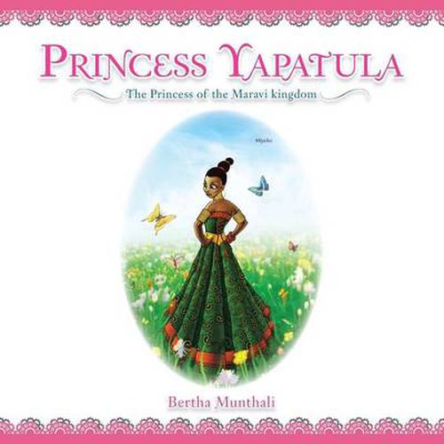 Cover image for Princess Yapatula: The Princess of the Maravi kingdom