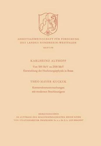 Von 500 Mev Zu 2500 Mev Entwicklung Der Hochenergiephysik in Bonn. Kernstrukturuntersuchungen Mit Modernen Beschleunigern