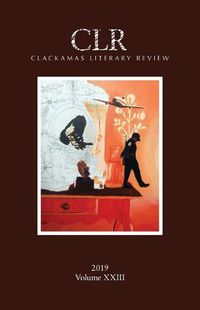 Cover image for Clackamas Literary Review XXIII