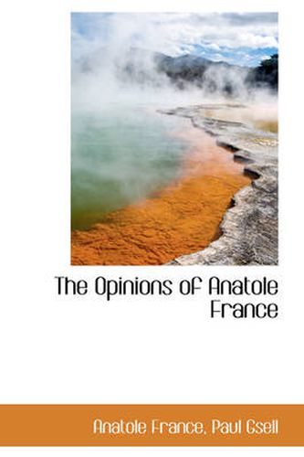 The Opinions of Anatole France