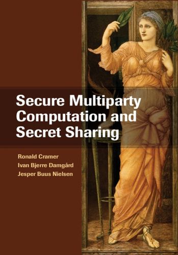 Cover image for Secure Multiparty Computation and Secret Sharing