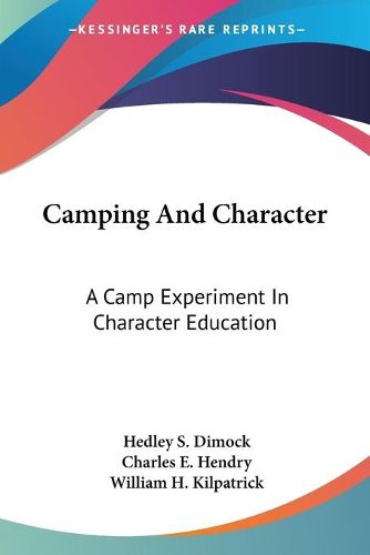 Cover image for Camping and Character: A Camp Experiment in Character Education