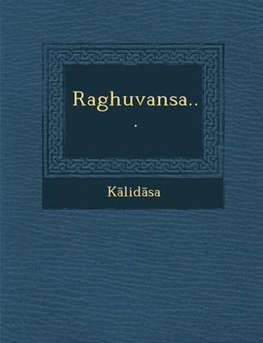 Cover image for Raghuvansa...