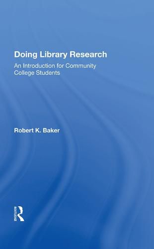 Cover image for Doing Library Research: An Introduction For Community College Students