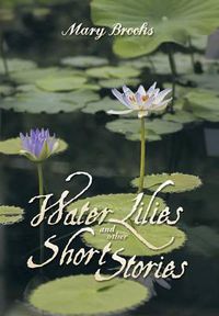 Cover image for Water Lilies and other short stories