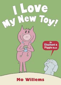 Cover image for I Love My New Toy!