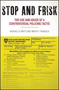 Cover image for Stop and Frisk: The Use and Abuse of a Controversial Policing Tactic