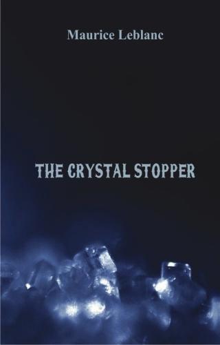 The Crystal Stopper