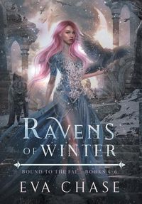 Cover image for Ravens of Winter: Bound to the Fae - Books 4-6