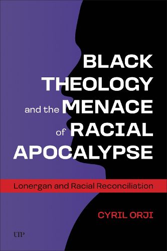 Cover image for Black Theology and the Menace of Racial Apocalypse