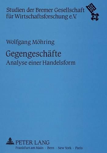 Cover image for Gegengeschaefte: Analyse Einer Handelsform